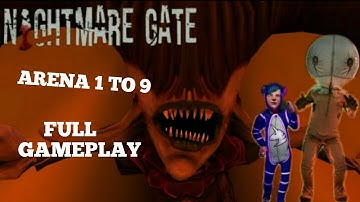 Nightmare Gate All Arena Level 1 To 9 Full Gameplay