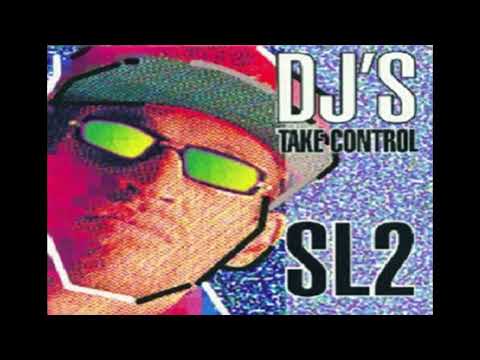 SL2 - DJ's Take Control (1991)