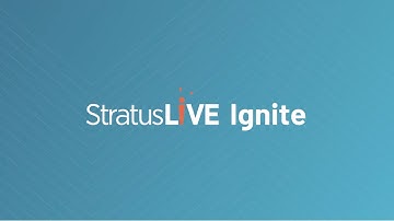 StratusLIVE Ignite Overview
