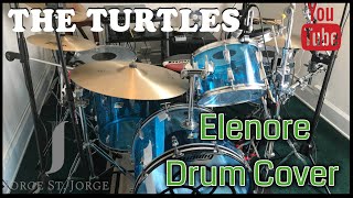 The Turtles - Elenore Drum Cover