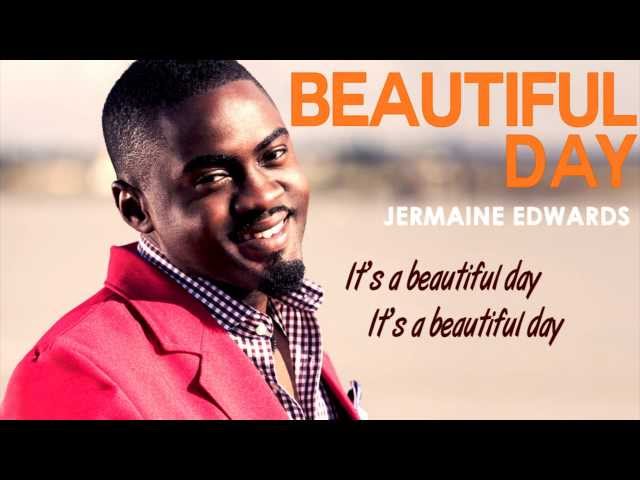 JERMAINE EDWARDS- Beautiful Day class=