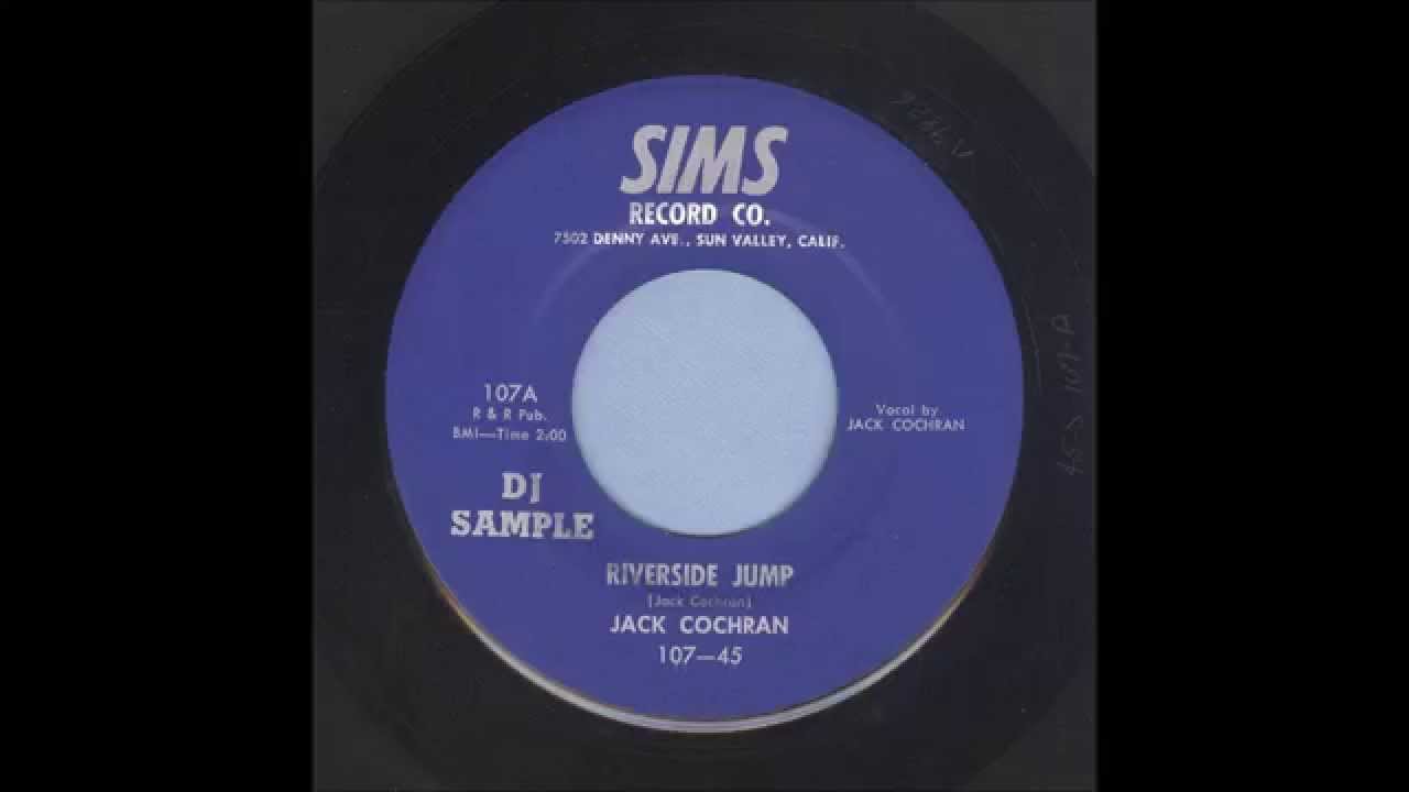 Jack Cochran Riverside Jump Rockabilly 45 YouTube