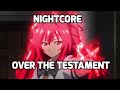 Nightcore - Over The Testament [TV Version] (Shinmai Maou No Testament Burst)