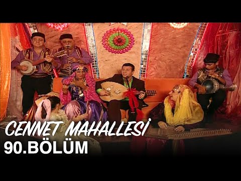 Cennet Mahallesi 90. Bölüm