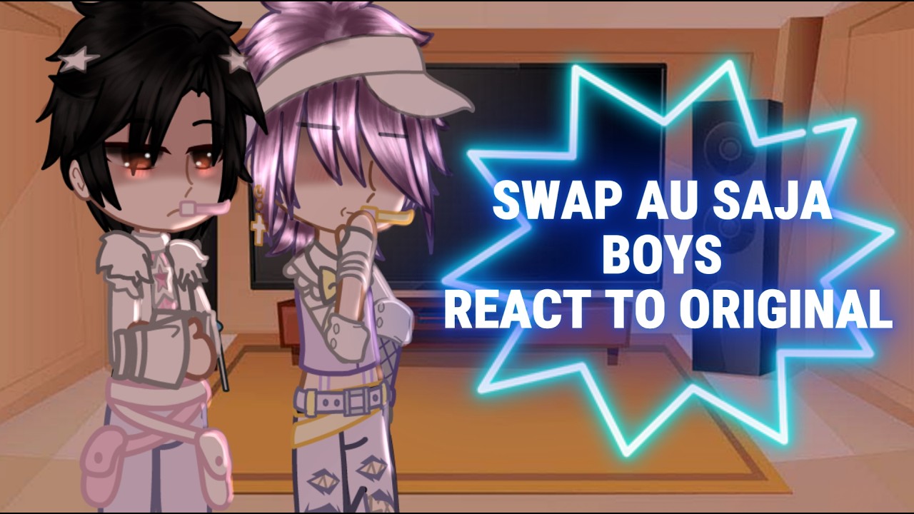 SWAP AU Saja boys react to Original(compilation)||Kpop Demon Hunters✨️||#gachaclub || #kpdh ||