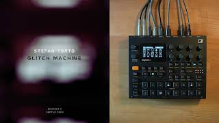Stefan Torto | Glitch Machine | Digitakt II sample pack (Overview)