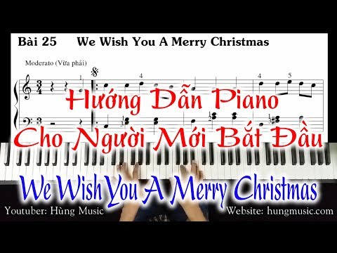 Video Bài 25: Hướng Dẫn Piano We Wish You A Merry Christmas... - youtube