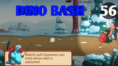 Dino bash Level 56 Android walk-through Gameplay New caveman arrived That can