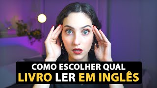 🇺🇸 Como escolher QUAL LIVRO ler EM INGLÊS? 📖📚