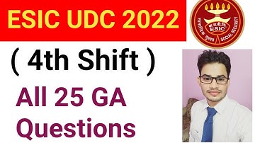 ESIC UDC 2022 4th Shift All GA Questions | ESIC UDC 2022 4th Shift Analysis | #edidudc2022 #esic