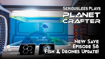 Planet Crafter | Early Access | New Save Full Playthrough | Episode 58 | Fish & Drones Update