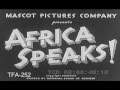 Africa Speaks, Part 1 (1930)