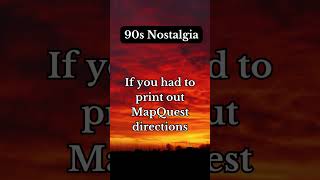 🔥 If you had to print out MapQuest directions You survived road trips like a warrior  💪
