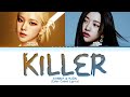 KARINA Aespa YUJIN IVE Killer Org Valerie Broussard Lyrics Color Coded Lyrics