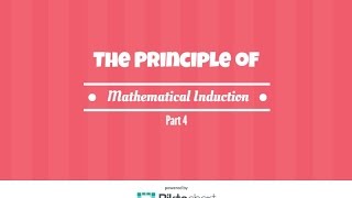 The Principle of Mathematical Induction. Part 4