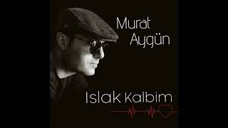 Murat Aygün - Islak Kalbim