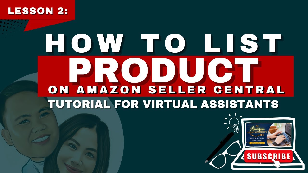 Lesson 2: How to List Products on Amazon Seller Central - YouTube