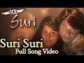 Rx suri  suri suri full song  duniya vijay akanksha  arjun janya