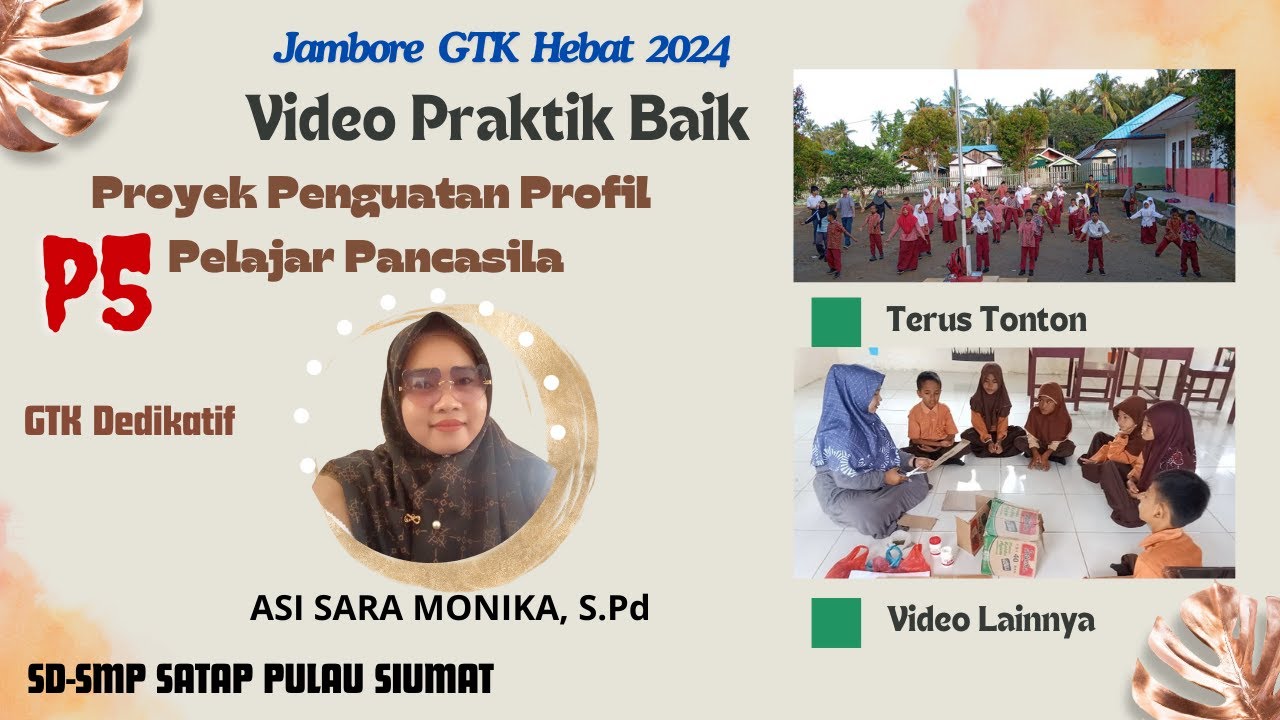 Video Praktek Baik  Guru Dedikatif Proyek Penguatan Profil Pancasila (P5) Jambore GTK 2024