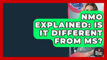 NMO Explained: Is It Different From MS? - MS Support Network