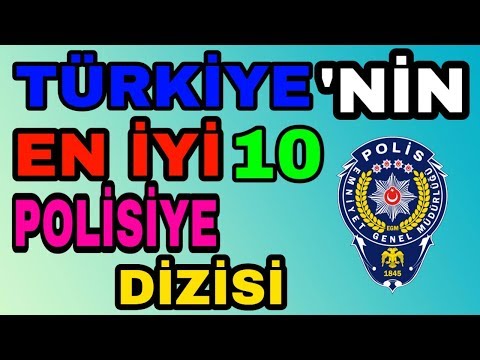 TÜRKİYE'NİN EN İYİ 10 POLİSİYE DİZİSİ-POLİSİYE DİZİLER!
