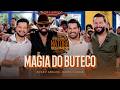 Diego e Arnaldo part. Cleber e Cauan - Magia do Buteco (NATORA)