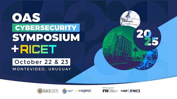 OAS Cybersecurity Symposium + RICET in Uruguay —  Live stream on October 23 (English)