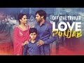 Love punjab  official trailer  amrinder gill  releasing on 11th march 2016