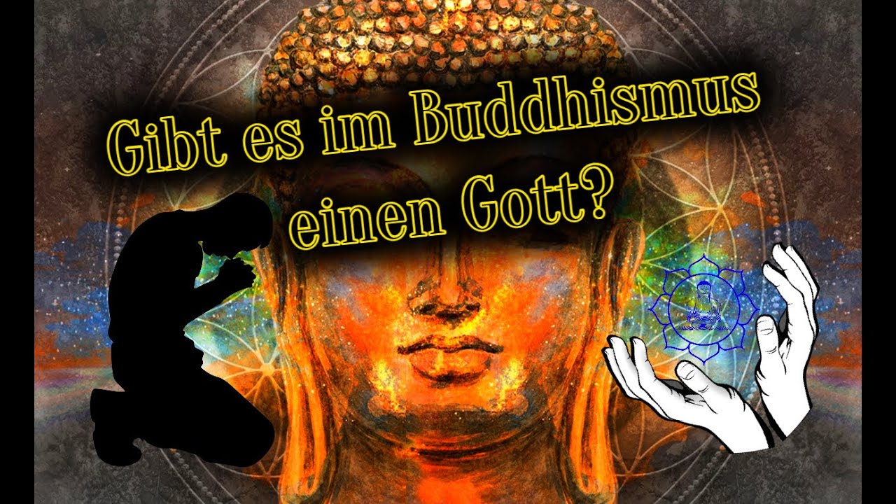 Gibt es im Buddhismus einen Gott?