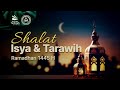 [LIVE] Shalat Isya &amp; Tarawih bersama Ustadz Fauzan Mushlihuddin حفظه الله