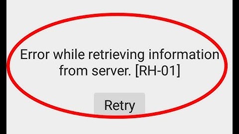Fix Error while retrieving information from server[RH-01]-Google play store