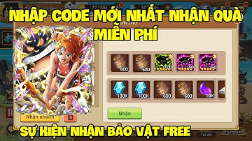 30 Code Huyền Thoại Hải Tặc Mới Nhất | Nhận Quà Giftcode Kim Cương Và Thùng Bia Tháng 11 Nha