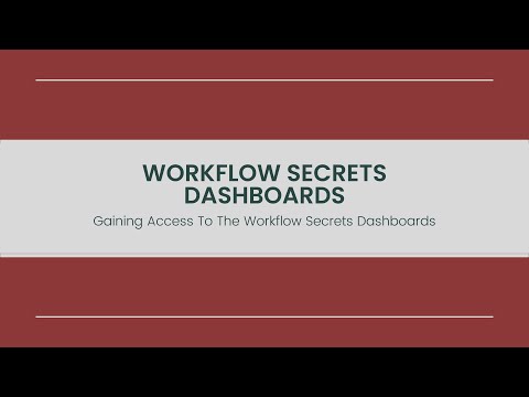 Workflow Secrets Dashboards: Gaining Access To The Workflow Secrets Dashboards