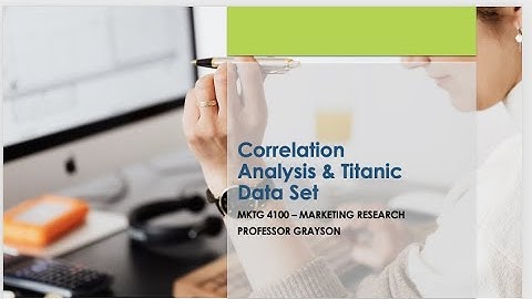 Correlation Analysis & Titanic Data Set