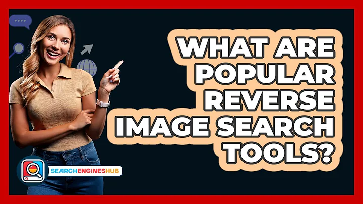 What Are Popular Reverse Image Search Tools?