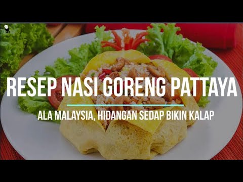 Resep Nasi Goreng Pattaya