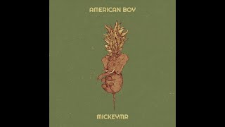 American Boy - MickeyMr Original