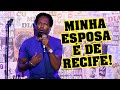 Minha esposa  de recife  kedny silva  stand up comedy