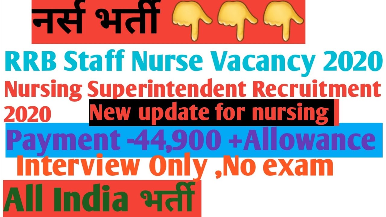 RRB Staff Nurse Recruitment 2020 ll Railway Nursing Superintendent Vacancy ll Interview on WhatsApp