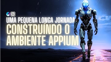 ROBOT FRAMEWORK E APPIUM: CONFIGURANDO SEU AMBIENTE PARA TESTES MOBILE