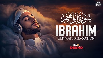 Surah Ibrahim (سورة إبراهيم) I This Marvelous Majestic Voice Will TOUCH Your HEART | Haq Dekho