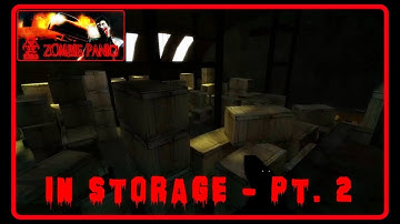 Zombie Panic! Source - In Storage - pt. 2 (Survival)