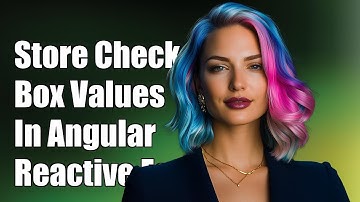 Storing Multiple Checkbox Values in Angular 2 Reactive Forms: A Complete Guide