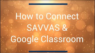 How to Connect Savvas & Google Classroom screenshot 3