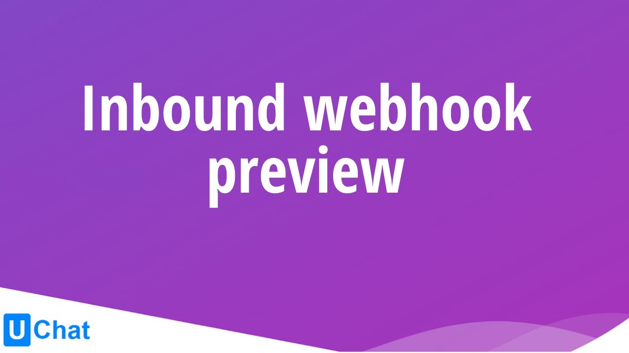 Inbound Webhook Preview - YouTube