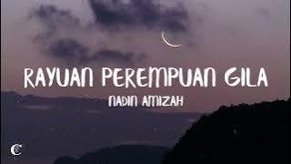 Rayuan Perempuan Gila - Nadin Amizah (LIRIK LAGU)