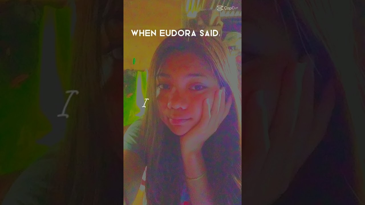 WHEN EUDORA SAID - YouTube