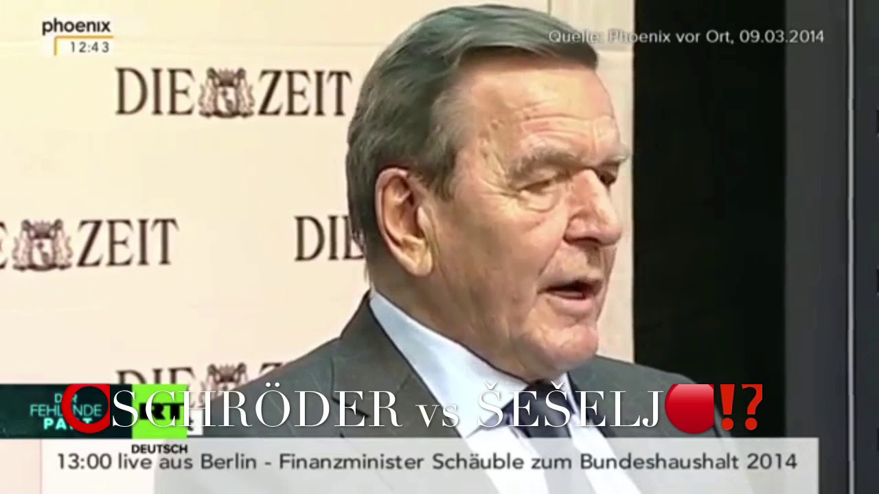🔴Gerhard Schröder vs Vojislav Šešelj⁉️ - YouTube