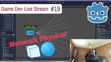 Game Dev Stream #19 - Network physics in Godot