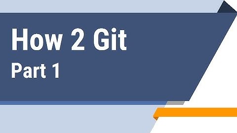 Git Tutorial Part 1